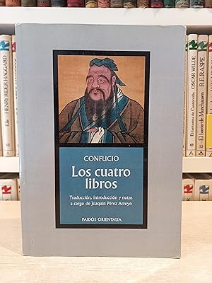 Imagen del vendedor de Los cuatro libros. Confucio. Paids Orientalia, 2011. a la venta por Bibliomania