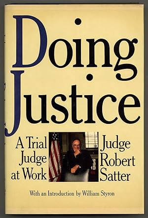 Bild des Verkufers fr Doing Justice: A Trial Judge at Work zum Verkauf von Between the Covers-Rare Books, Inc. ABAA