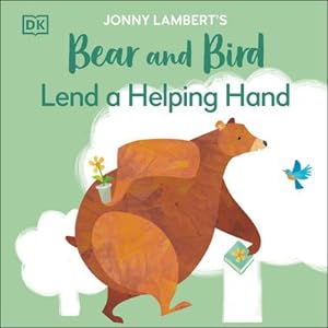 Bild des Verkufers fr Jonny Lambert's Bear and Bird: Lend a Helping Hand zum Verkauf von Smartbuy