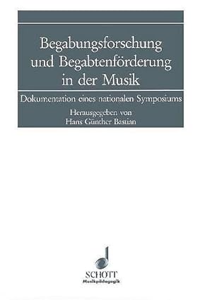 Bild des Verkufers fr Begabungsforschung und Begabtenfrderung in der Musik : Dokumentation eines nationalen Symposiums zum Verkauf von AHA-BUCH GmbH