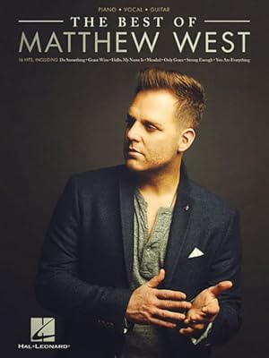 Bild des Verkufers fr Best of Matthew West : Piano - Vocal - Guitar zum Verkauf von GreatBookPrices