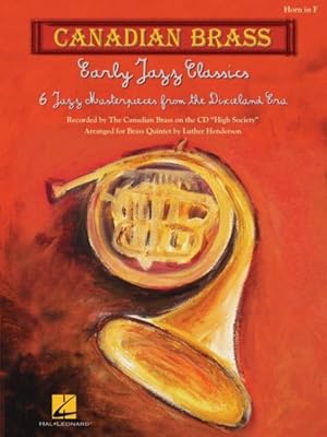 Image du vendeur pour Early Jazz Classics : Canadian Brass Quintets French Horn mis en vente par GreatBookPrices