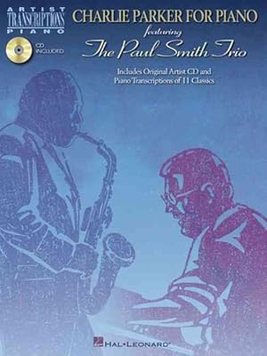 Seller image for Charlie Parker for Piano : Featuring the Paul Smith Trio for sale by GreatBookPrices