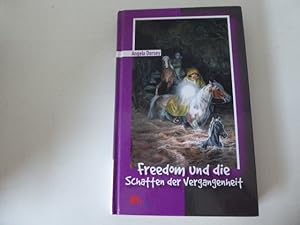 Bild des Verkufers fr Freedom und die Schatten der Vergangenheit. Hardcover zum Verkauf von Deichkieker Bcherkiste