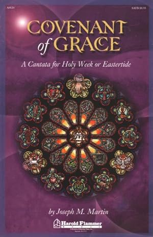 Immagine del venditore per Covenant of Grace : A Cantata for Holy Week or Eastertide venduto da GreatBookPrices