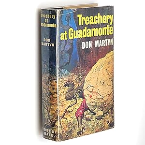 Image du vendeur pour Treachery at Guadamonte mis en vente par Boyd Used & Rare Books