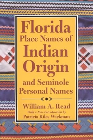 Imagen del vendedor de Florida Place Names of Indian Origin and Seminole Personal Names a la venta por GreatBookPrices