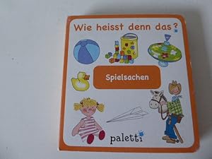 Bild des Verkufers fr Wie heisst denn das? Spielsachen. Hartpappe Kleinkind-Bilderbuch zum Verkauf von Deichkieker Bcherkiste