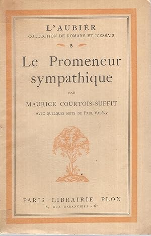 Imagen del vendedor de Le promeneur sympathique (exemplaire sur Alfa) a la venta por Librairie Lalibela