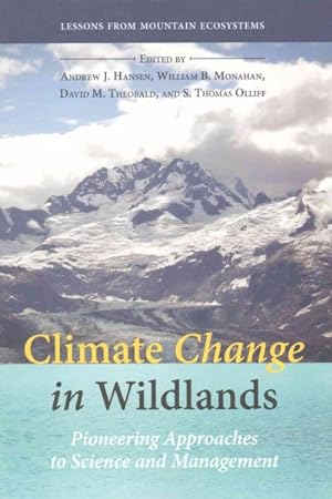 Imagen del vendedor de Climate Change in Wildlands : Pioneering Approaches to Science and Management a la venta por GreatBookPrices