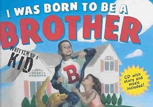Image du vendeur pour I Was Born to Be a Brother mis en vente par GreatBookPricesUK