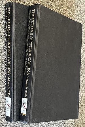 The Letters of Wilkie Collins, in Two Volumes: Volume I (1838 - 1865) & & Volume II (1866 - 1889)