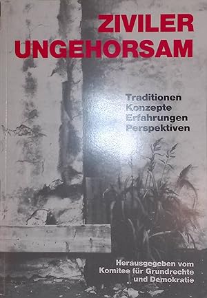 Seller image for Ziviler Ungehorsam: Traditionen, Konzepte, Erfahrungen, Perspektiven. for sale by books4less (Versandantiquariat Petra Gros GmbH & Co. KG)