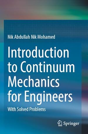 Seller image for Introduction to Continuum Mechanics for Engineers for sale by BuchWeltWeit Ludwig Meier e.K.