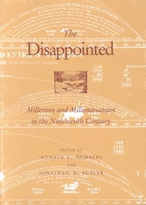 Imagen del vendedor de Disappointed : Millerism and Millenarianism in the Nineteenth Century a la venta por GreatBookPrices