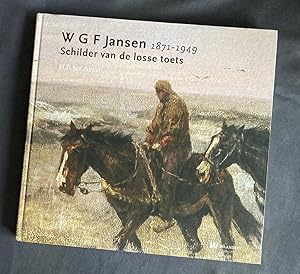 W.G.F. Jansen (1871-1949): schilder van de losse toets