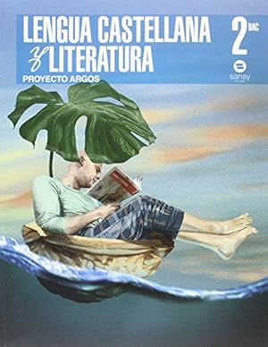 Image du vendeur pour Lengua Castellana Y Literatura. Proyecto Argos. Bachillerato 2 mis en vente par WeBuyBooks