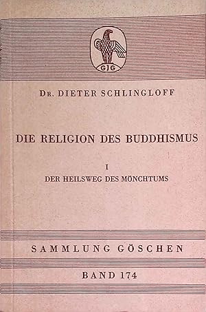 Bild des Verkufers fr Die Religion des Buddhismus; Bd. 1., Der Heilsweg des Mnchtums. Sammlung Gschen ; Bd. 174 zum Verkauf von books4less (Versandantiquariat Petra Gros GmbH & Co. KG)