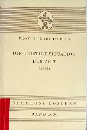 Die geistige Situation der Zeit. Sammlung Göschen ; 1000