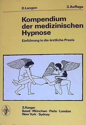 Kompendium der medizinischen Hypnose : Einf. in d. ärztl. Praxis.