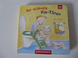 Seller image for Der schnste Klo-Thron. Hartpappe. Fr Kinder 24+ Monate. for sale by Deichkieker Bcherkiste