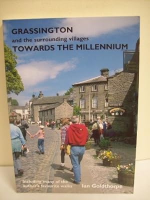 Seller image for Grassington and the Surrounding Villages Towards the Millennium for sale by WeBuyBooks