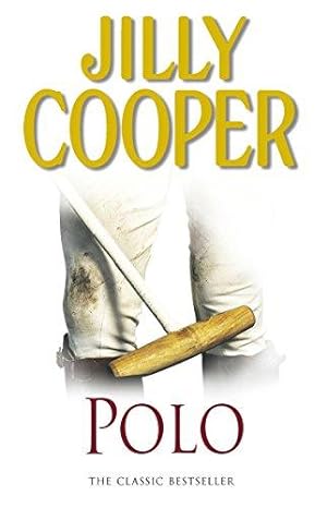 Bild des Verkufers fr Polo: The lavish and racy classic from Sunday Times bestseller Jilly Cooper zum Verkauf von WeBuyBooks