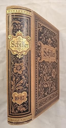 Schillers sämmtliche Werke in zwölf Bänden - 10-12 Band.
