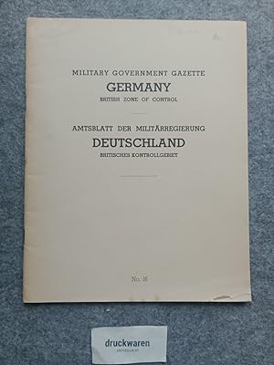 Military Government gazette Germany. British Zone of Control No. 16/ Amtsblatt der Militärregieru...