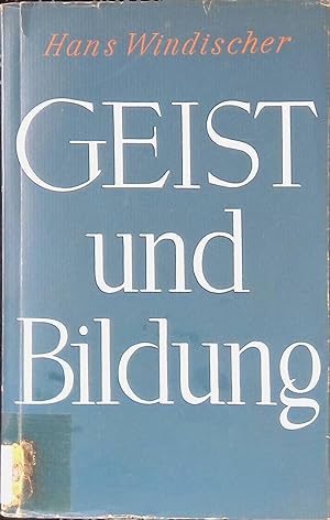 Bild des Verkufers fr Geist und Bildung: Jugendprobleme der Gegenwart. zum Verkauf von books4less (Versandantiquariat Petra Gros GmbH & Co. KG)
