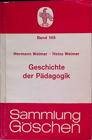 Bild des Verkufers fr Geschichte der Pdagogik. Sammlung Gschen ; Bd. 145 zum Verkauf von books4less (Versandantiquariat Petra Gros GmbH & Co. KG)