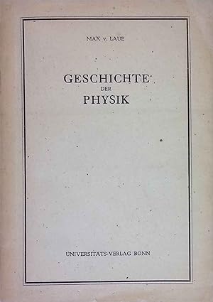 Seller image for Geschichte der Physik. Geschichte der Wissenschaften : 2. Naturwissenschaften for sale by books4less (Versandantiquariat Petra Gros GmbH & Co. KG)