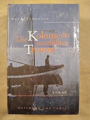 Die Kolonie der unerfüllten Träume.