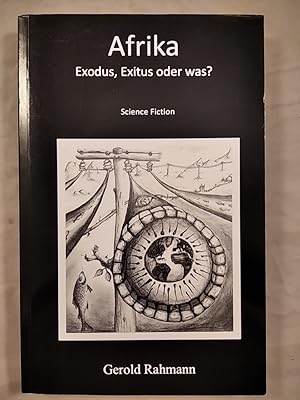 Afrika - Exodus, Exitus oder was?