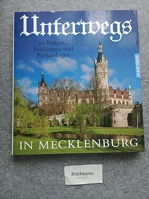 Bild des Verkufers fr Unterwegs zu Burgen, Schlssern und Parkanlagen in Mecklenburg. zum Verkauf von Druckwaren Antiquariat