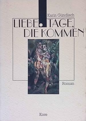 Bild des Verkufers fr Liebe. Tage, die kommen: Roman. zum Verkauf von books4less (Versandantiquariat Petra Gros GmbH & Co. KG)