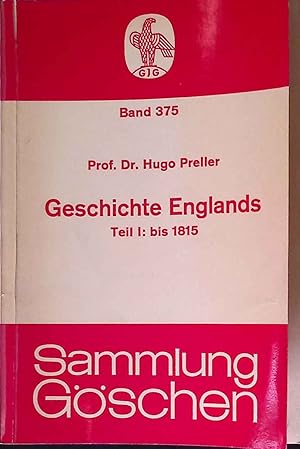 Geschichte Englands; T. 1., Bis 1815. Sammlung Göschen ; Bd. 375