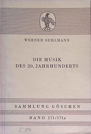 Seller image for Die Musik des 20. Jahrhunderts. Sammlung Gschen ; Bd. 171/171a for sale by books4less (Versandantiquariat Petra Gros GmbH & Co. KG)