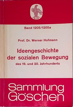 Seller image for Ideengeschichte der sozialen Bewegung des 19. und 20. Jahrhunderts. Sammlung Gschen ; Bd. 1205/1205a for sale by books4less (Versandantiquariat Petra Gros GmbH & Co. KG)