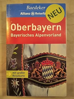 Baedeker Reiseführer Oberbayern - Bayerisches Alpenvorland.