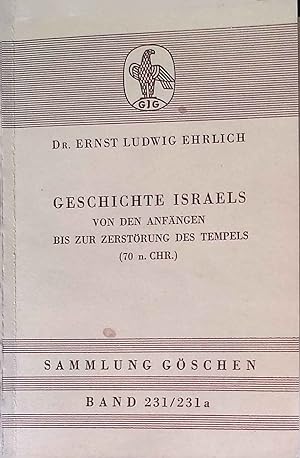 Seller image for Geschichte Israels : von d. Anfngen bis zur Zerstrung d. Tempels (70 n. Chr.). Sammlung Gschen ; Bd. 231/231a for sale by books4less (Versandantiquariat Petra Gros GmbH & Co. KG)