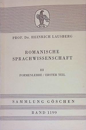 Seller image for Romanische Sprachwissenschaft; 3., Formenlehre. T. 1. Sammlung Gschen ; Bd. 1199 for sale by books4less (Versandantiquariat Petra Gros GmbH & Co. KG)