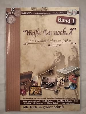 "Weißt Du noch.?" Ihre Lieblingslieder von früher zum Mitsingen Band 1 [inkl. CDs].