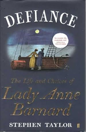 Seller image for Defiance: The Life and Choices of Lady Anne Barnard for sale by Leura Books