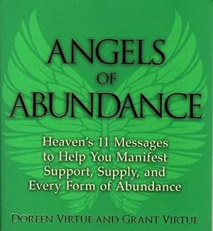 Angels of Abundance: Heaven's 11 Messages to Help You Manifest Support, Supply and every Form of ...