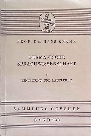 Seller image for Germanische Sprachwissenschaft; Teil: 1., Einleitung und Lautlehre. Sammlung Gschen ; Bd. 238 for sale by books4less (Versandantiquariat Petra Gros GmbH & Co. KG)
