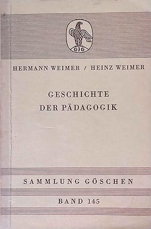 Bild des Verkufers fr Geschichte der Pdagogik. Sammlung Gschen ; Bd. 145 zum Verkauf von books4less (Versandantiquariat Petra Gros GmbH & Co. KG)