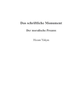 Bild des Verkufers fr Das schriftliche Monument zum Verkauf von BuchWeltWeit Ludwig Meier e.K.
