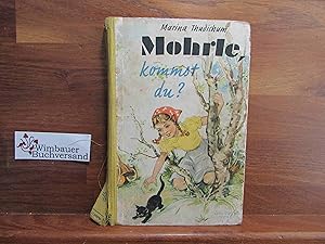 Bild des Verkufers fr Mohrle, kommst Du?. Zeichn.: Elsa Schnell-Dittmann zum Verkauf von Antiquariat im Kaiserviertel | Wimbauer Buchversand