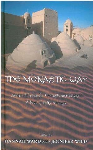 Seller image for The Monastic Way: A Journey Through the Year for sale by WeBuyBooks
